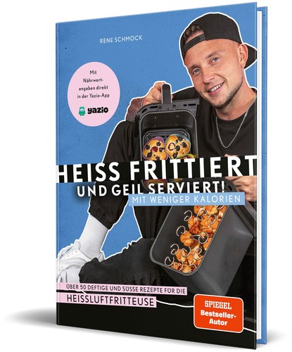 Heiß frittiert und - , geil