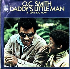 O.C. Smith - Daddy's Little Man / If I Leave You Now 7in 1969 (VG+/VG+) '