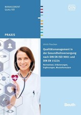 Qualitätsmanagement in der Gesundheitsversorgung nach DIN EN ... 9783410250975