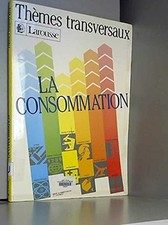 Consommation th.transversaux (Divers Larousse) Buch Larousse