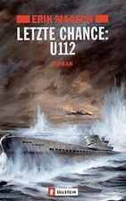 Letzte Chance: U-112: Roman von Maasch, Erik | Buch | Zustand sehr gut