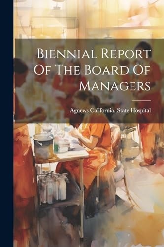 Biennial report the board - of,