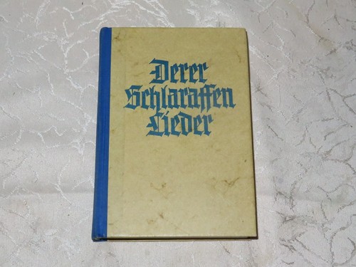 Buch derer schlaraffen lieder - schlaraffen,