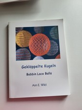 Geklöppelte Kugeln - Bobbin Lace Balls / Anne E. Wild