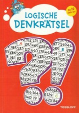 LOGISCHE DENKRÄTSEL. AB 10 JAHREN Kreuzworträtsel, Logicals, Buchstaben- und Zah