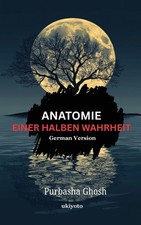Anatomie Einer Halben Wahrheit