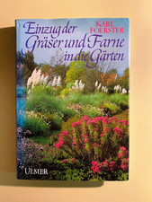Karl Foerster: Einzug der Gräser und Farne in die Gärten (1988, gebunden)