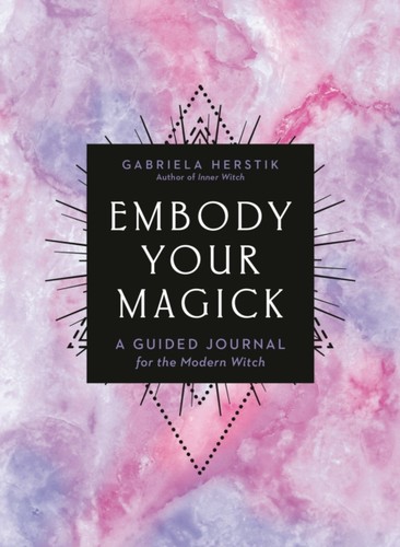 Embody your magick gabriela - magick, by