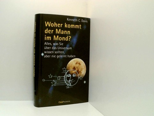 Woher kommt der - , mond