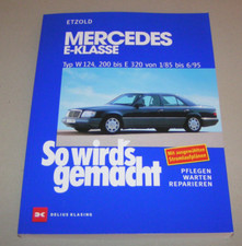 Reparaturanleitung Mercedes W124 200 bis E 320 Benziner - Baujahre 1985 bis 1995