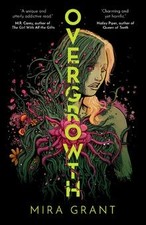 Overgrowth von Grant, Mira |