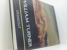 William Turner (DUMONT Bibliothek grosser Maler) John Walker. [Übertr. aus d. En
