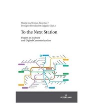 Zur nächsten Station: Beiträge zu Kultur und digitaler Kommunikation