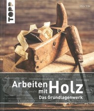 Arbeiten mit Holz das