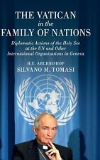 The Vatican in the Family of Nations: Diplomatic Actions of the Holy See at the 