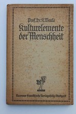 K.Weule - Kulturelemente der Menschheit