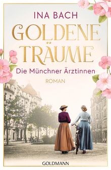 Goldene träume die münchner - die,