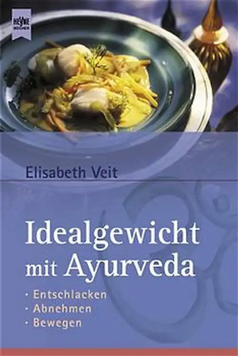 Mit ayurveda zum idealgewicht - ayurveda,