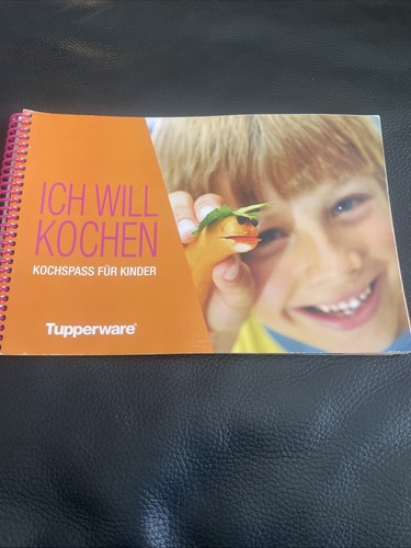 Tupperware kochbuch ich will - tupperware,