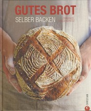 Emmanuel Hadjiandreou - Gutes Brot selber backen - neuwertig