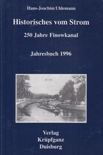 Buch: Historisches vom Strom. 250 Jahre Finowkanal, Uhlemann, Hans-Joachim, 1996