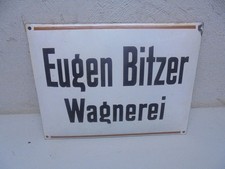 Emailschild Eugen Bitzer Wagnerei   Ungereinigter Fundzustand