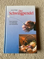 Der Schwingpendel von Anton Stangl zum austesten von Nahrungsmitteln