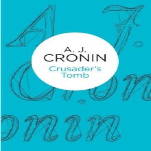 Crusader tomb j cronin - tomb, a