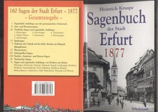 Das Sagenbuch der Stadt Erfurt 1877-Heinrich Kruspe-150 Seiten-2002