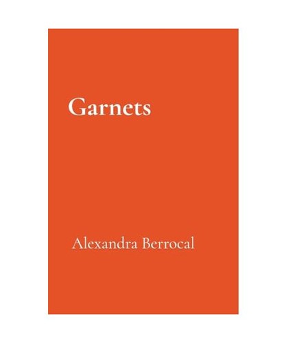 Garnets alexandra berrocal - garnets,,