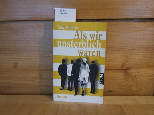 Als wir unsterblich - , waren
