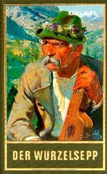 Der wurzelsepp heimatroman - der, wurzelsepp.