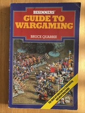 Beginners' Guide to Wargaming by Bruce Quarrie