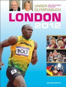 London 2012 unser olympiabuch - 2012:,