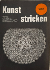 Kunststricken 8 runde Decken Best.-Nr. 1697 - DDR Verlag für die Frau