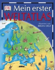Mein erster Weltatlas, Dorling Kindersley, Illustriert Brian Delf
