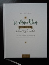 Weihnachten kommt immer so plötzlich !!  Marielle Enders) Last Minute Ideen