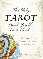 The Only Tarot Book Youll Ever