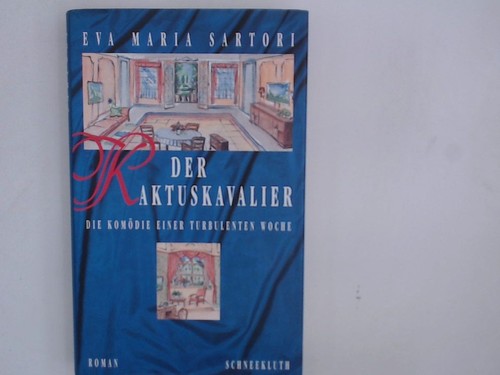 Der kaktuskavalier die - der, kaktuskavalier.