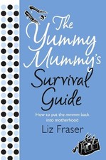 The Yummy Mummy's Survival