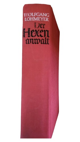 Der hexenanwalt von wolfgang - der,