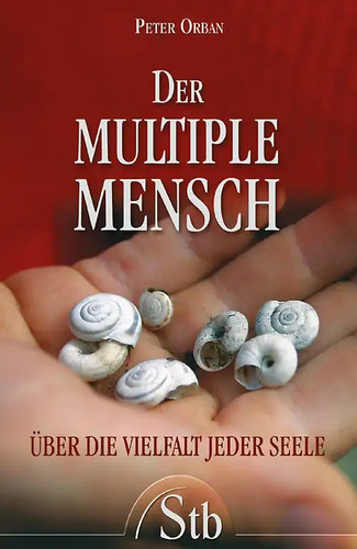 Der multiple mensch - der,