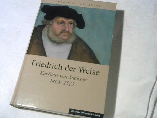 Friedrich der weise - weise,
