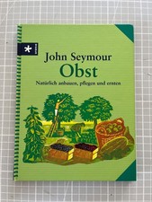 John Seymour Obst Anbau Pflege