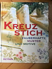 Kreuzstich zauberhafte Muster und Motive Anleitungen Vorlagen Technik modern