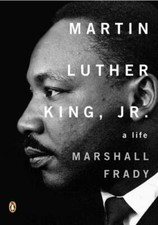 Martin Luther King, Jr.: A Life, Marshall Frady