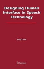 Designing Human Interface in Speech Technology - 9781441936974