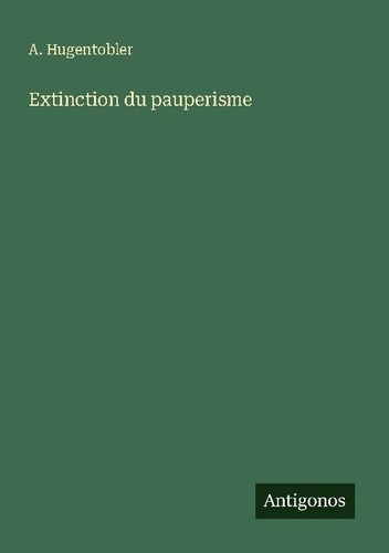 Extinction pauperisme a - extinction, du