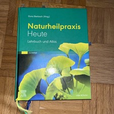Naturheilpraxis heute Lehrbuch und Atlas Bierbach, Elvira, Heike Hübner und Henr