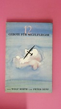 199081 Wolf Hirth ZWÖLF GEBOTE FÜR SEGELFLIEGER
